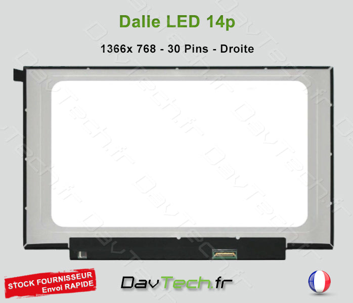 Écran Dalle LCD LED 14" - 1366 x 768 - 30 Pins - Droite