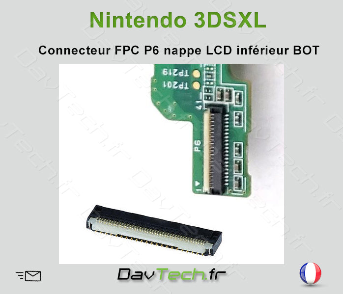 Connecteur FPC P6 écran LCD Bas inférieur pour Nintendo 3DSXL