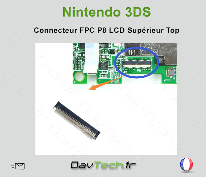 Connecteur FPC P8 écran LCD Top Supérieur pour Nintendo 3DS