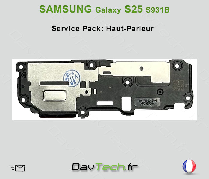 Haut Parleur Galaxy S25 (S931B) Service Pack