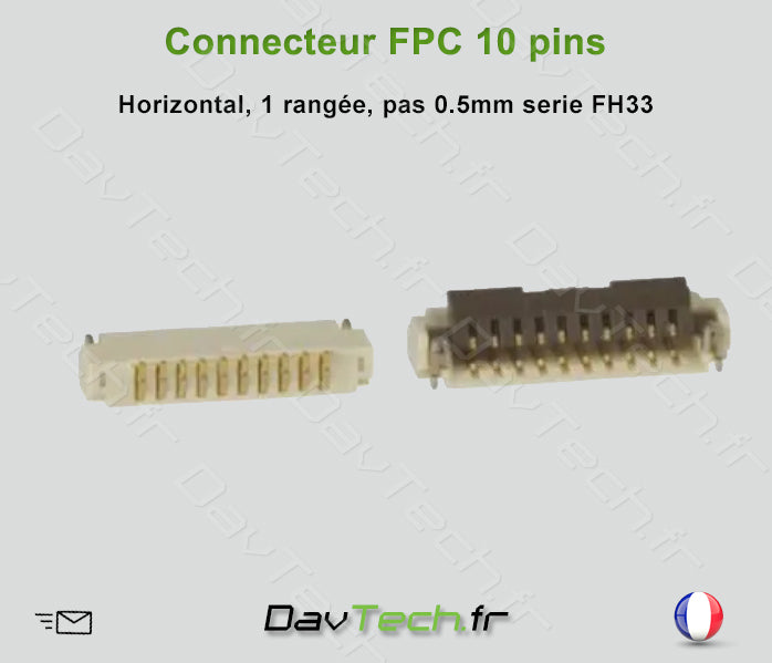 Connecteur FPC 10 Pins, horizontal, pas de 0.5mm, SMD serie FH33